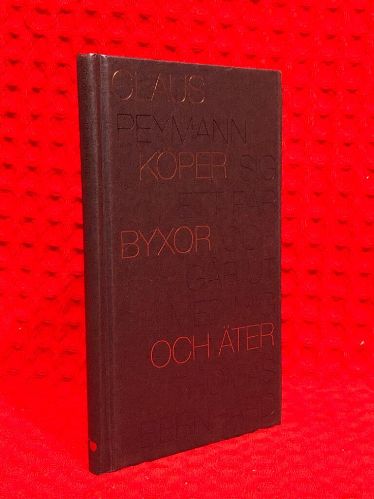 Claus Peymann köper sig ett par byxor och går ut med mig och äter av Thomas Bernhard - omslag