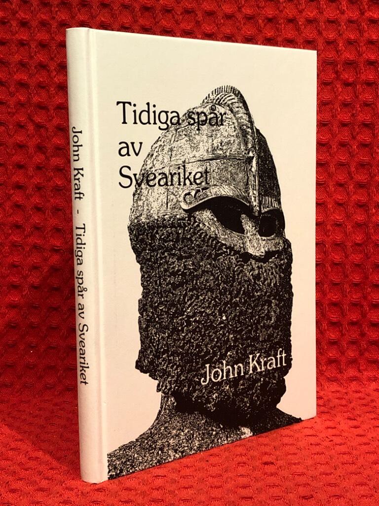Tidiga spår av Sveariket av John Kraft - omslag