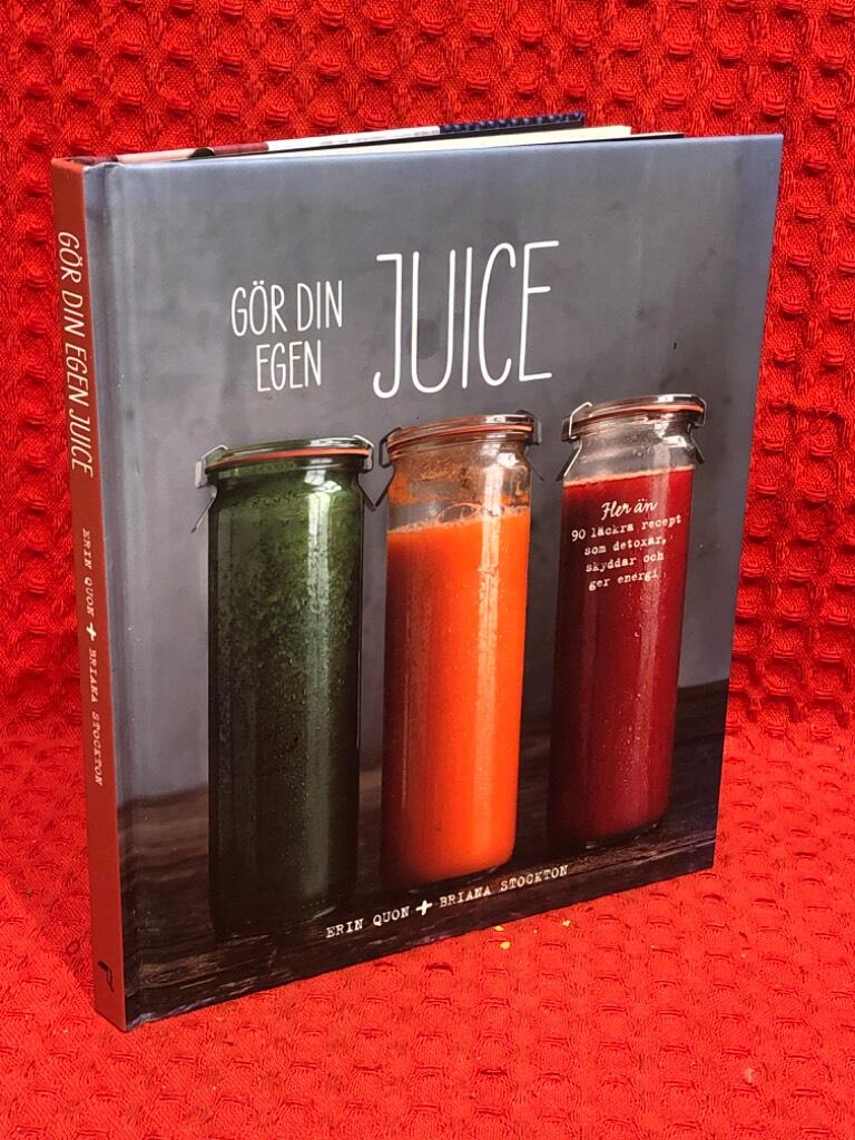 Gör din egen juice av Erin Quon - omslag