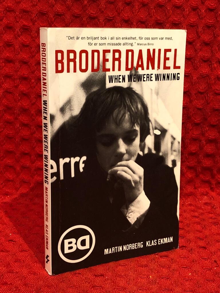 Broder Daniel : when we were winning av Klas Ekman - Martin Norberg - omslag