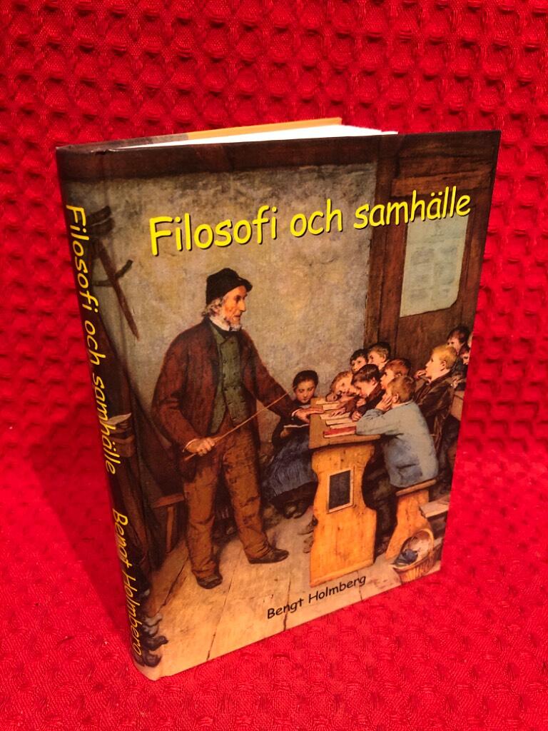 Filosofi och samhälle av Bengt Holmberg - omslag