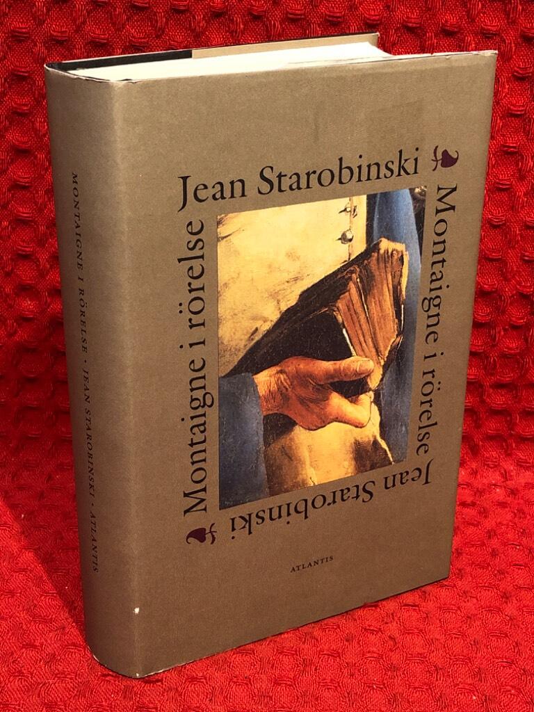 Montaigne i rörelse av Jean Starobinski - omslag