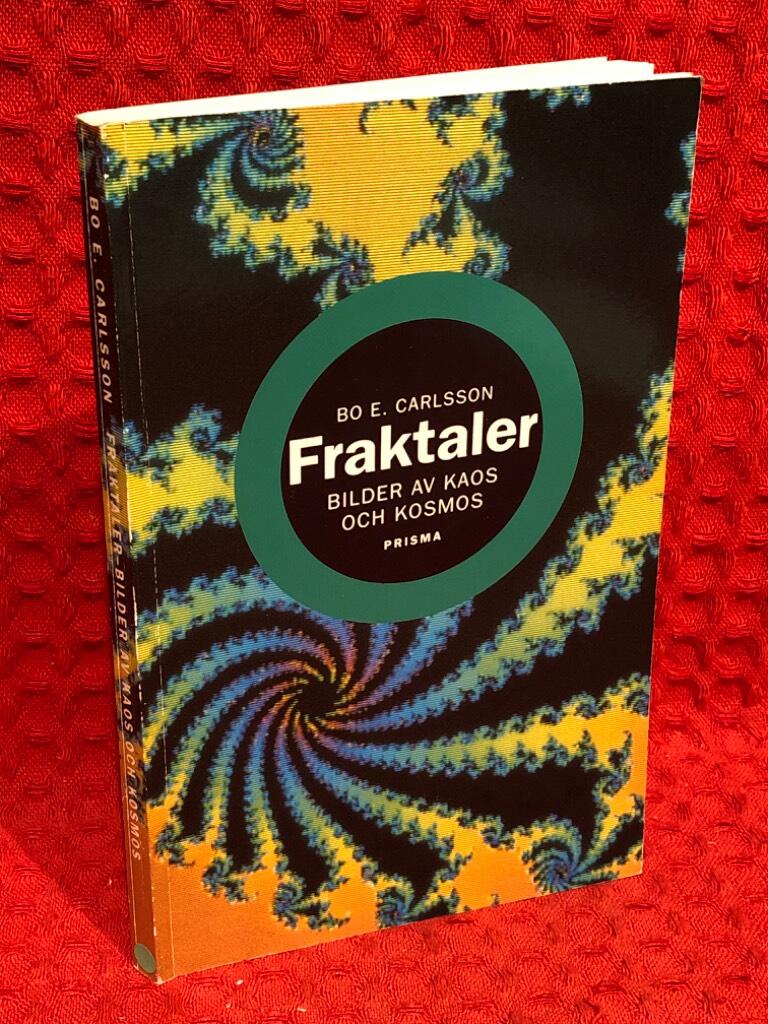 Fraktaler : bilder av kaos och kosmos av Bo E. Carlsson - omslag