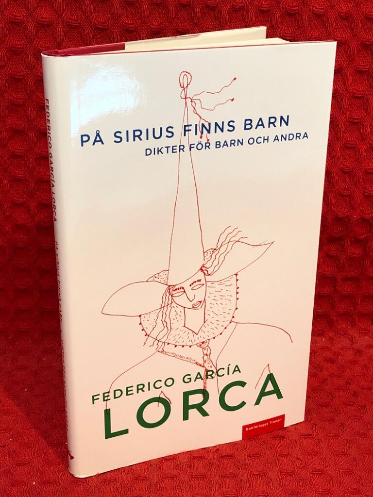 På Sirius finns barn : dikter för barn och andra av Federico Garcia Lorca - omslag