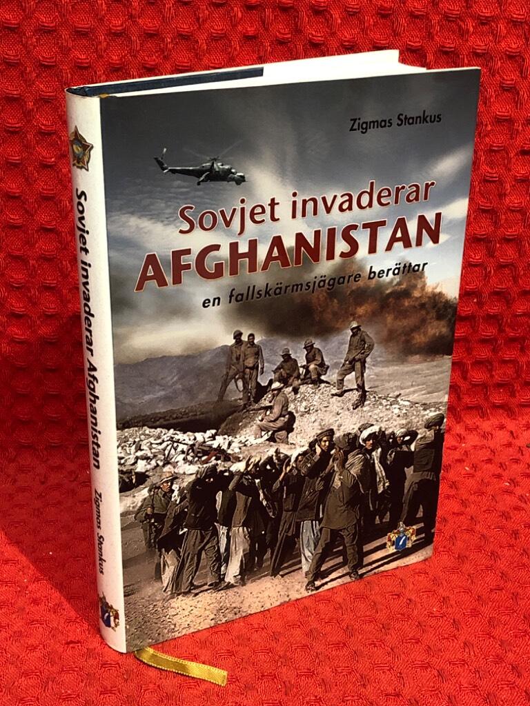 Sovjet invaderar Afghanistan : en fallskärmsjägare berättar av Zigmas Stankus - omslag