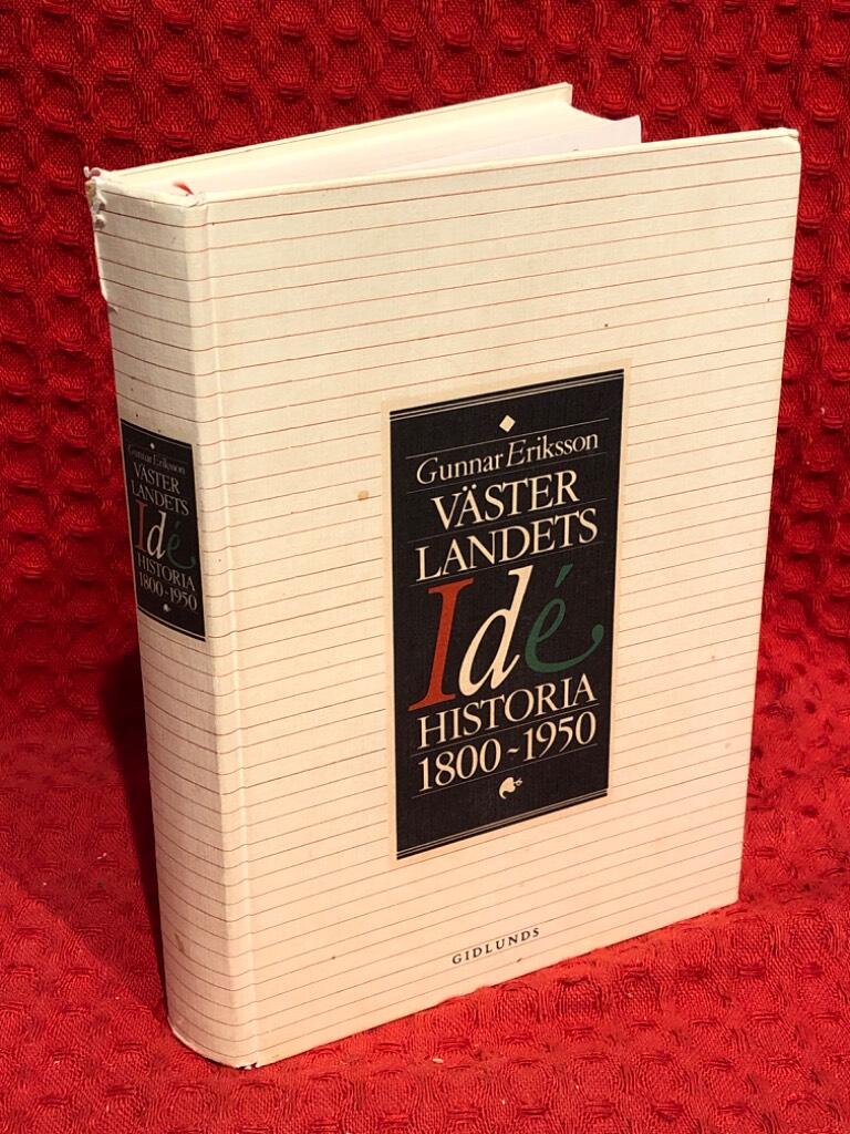 Västerlandets idéhistoria 1800-1950 av Gunnar Eriksson - omslag