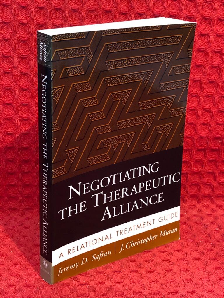 Negotiating the therapeutic alliance : a relational treatment guide av Jeremy D. Safran - omslag