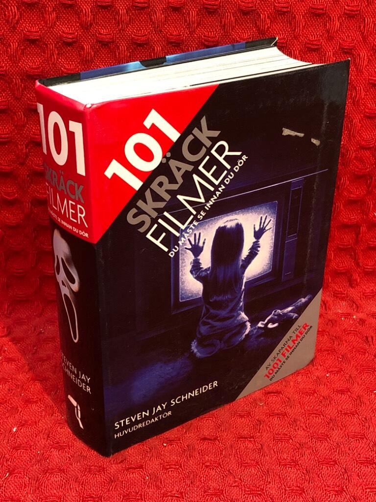 101 skräckfilmer du måste se innan du dör av Steven Jay Schneider - omslag