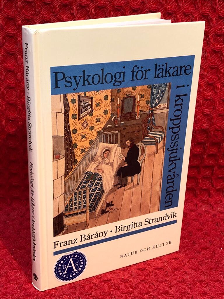 Psykologi för läkare i kroppssjukvården av Franz Barany - omslag
