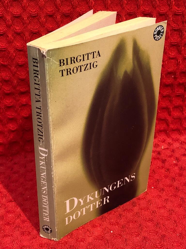 Dykungens dotter av Birgitta Trotzig - omslag