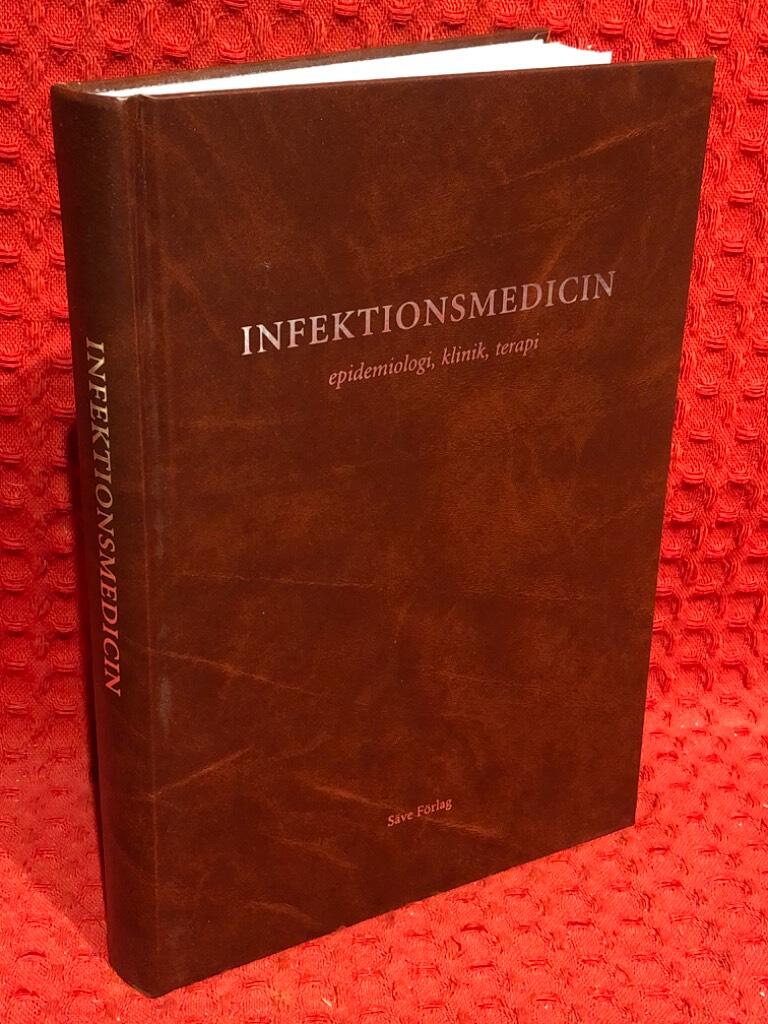 Infektionsmedicin: epidemiologi, klinik, terapi av Sten Iwarson - omslag