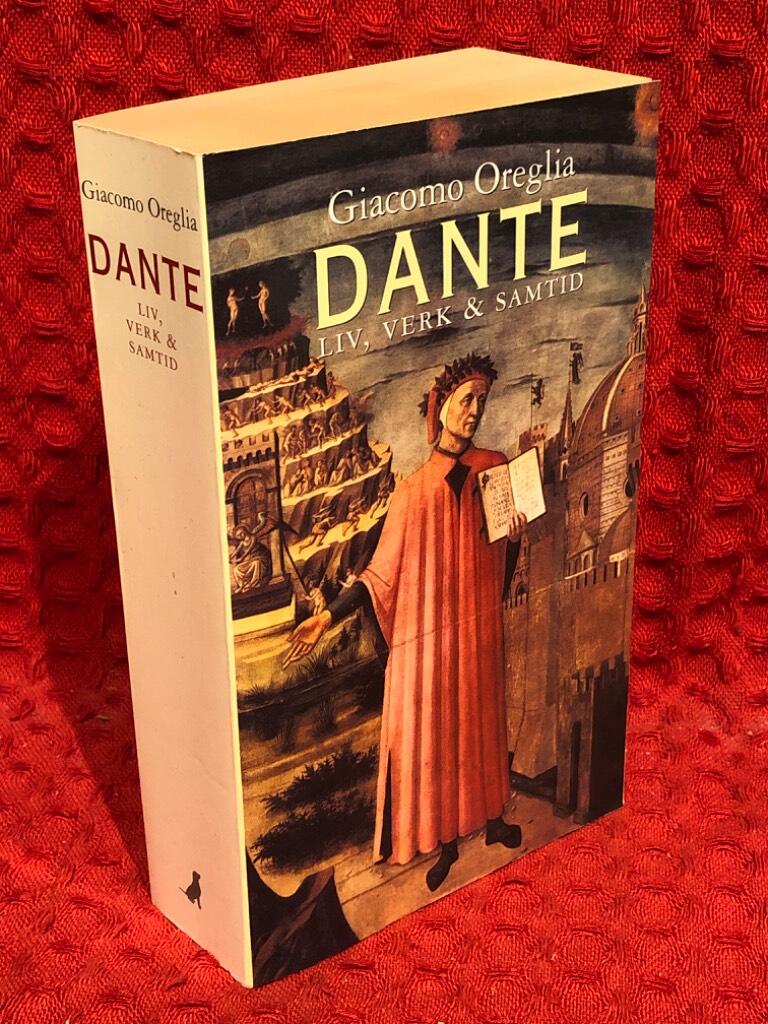 Dante. Liv, verk och samtid av Giacomo Oreglia - omslag