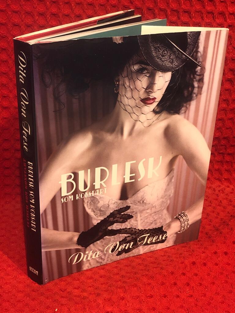 Burlesk som konstart - Fetisch som konstart av Dita von Teese - Bronwyn Garrity - omslag