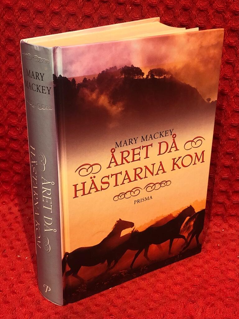 Året då hästarna kom av Mary Mackey - omslag