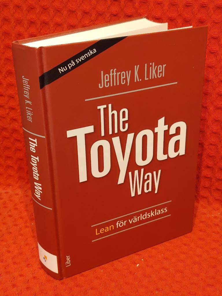 The Toyota way - lean för världsklass av Jeffrey K Liker - omslag