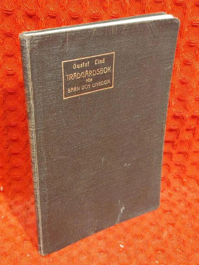 Trädgårdsbok för barn och ungdom av Gustaf Lind - omslag