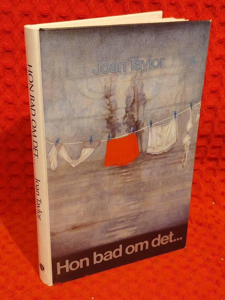 Hon bad om det --- av Joan Taylor - omslag