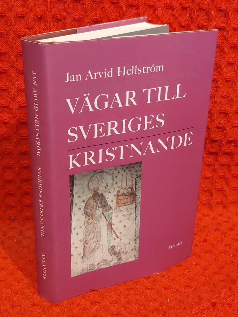 Vägar till Sveriges kristnande av Jan Arvid Hellström - omslag