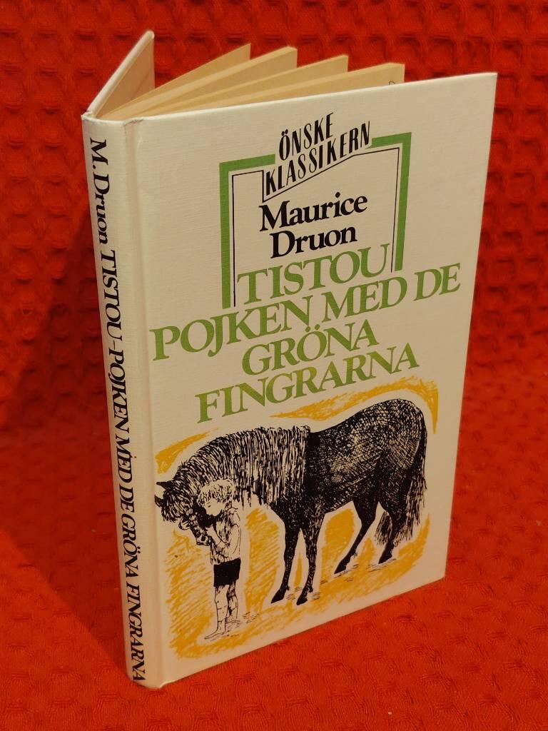 Tistou, pojken med de gröna fingrarna av Maurice Druon - omslag