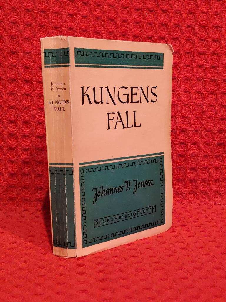 Kungens fall av Johannes V Jensen - omslag