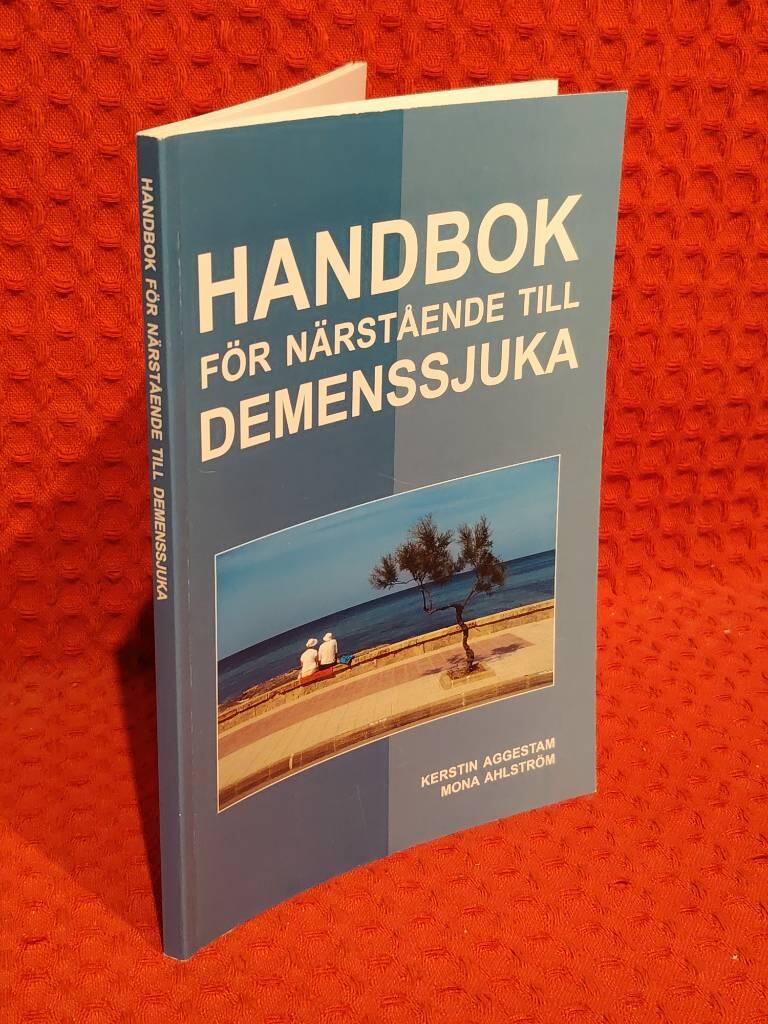 Handbok för närstående till demenssjuka av Kerstin Aggestam - omslag