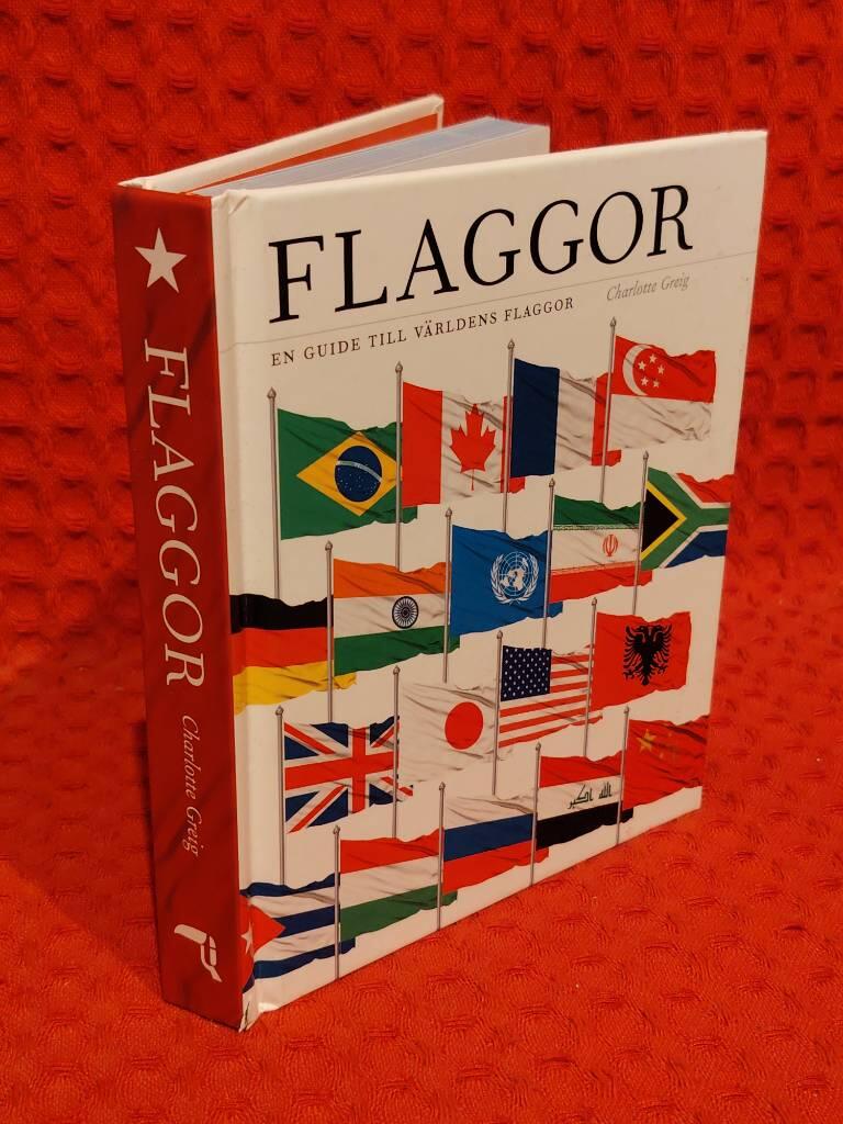 Flaggor - en guide till världens flaggor av Charlotte Greig - omslag
