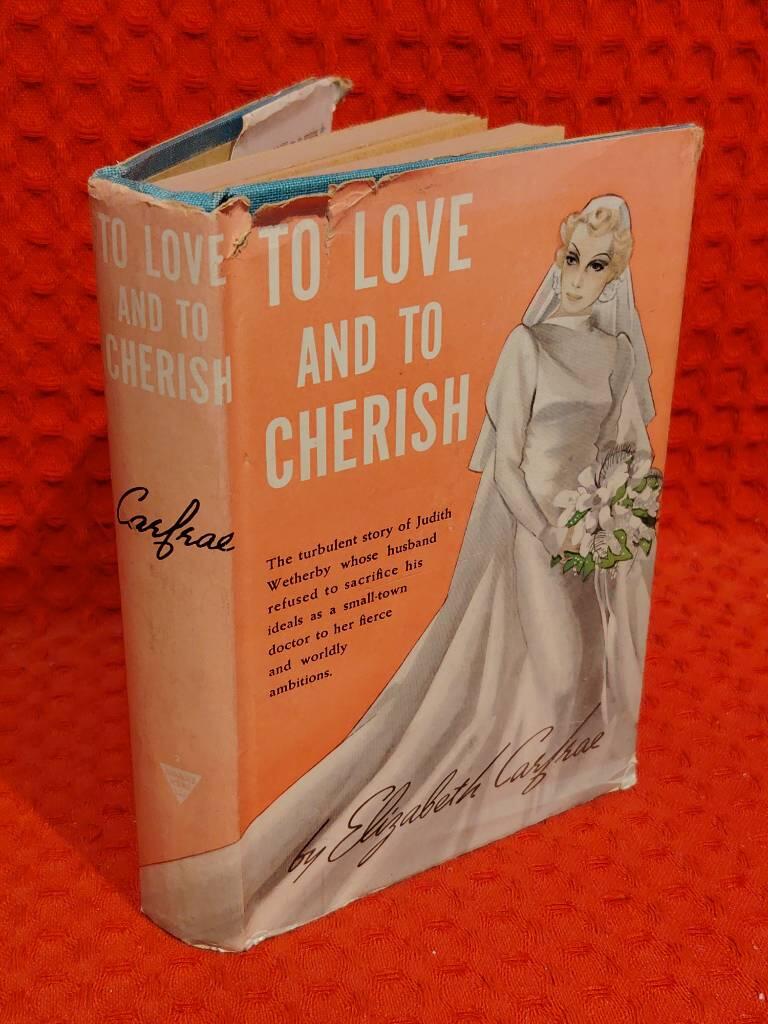 To love and to cherish av Elizabeth Carfrae - omslag