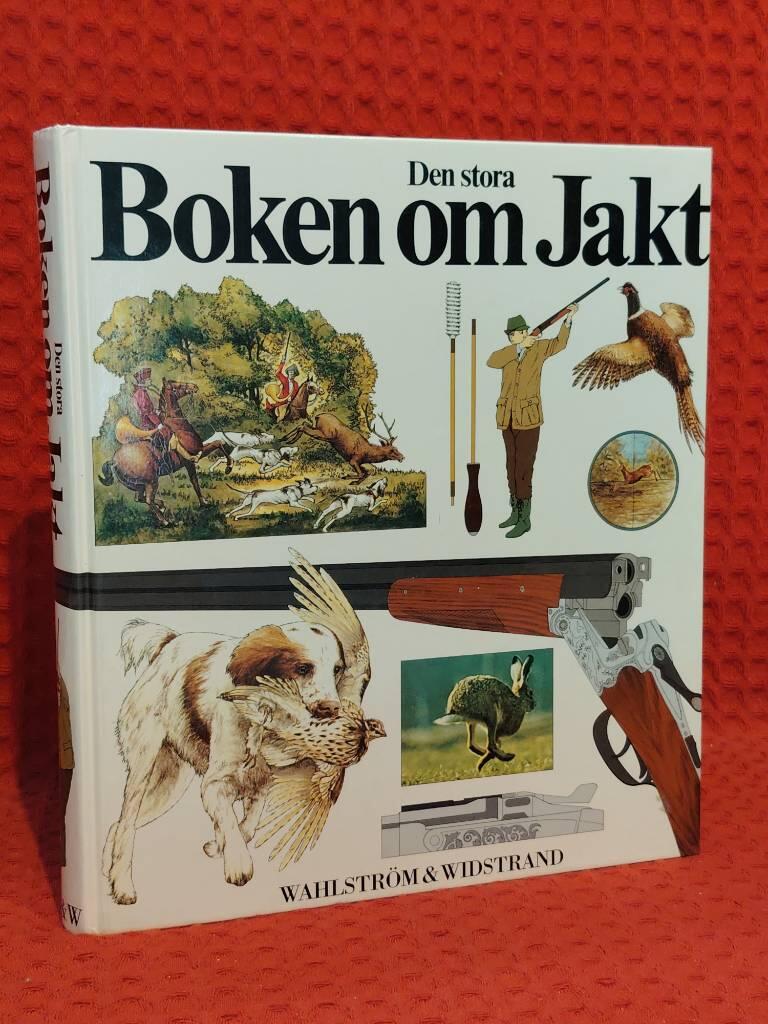 Den stora boken om jakt av Stellan Andersson - omslag