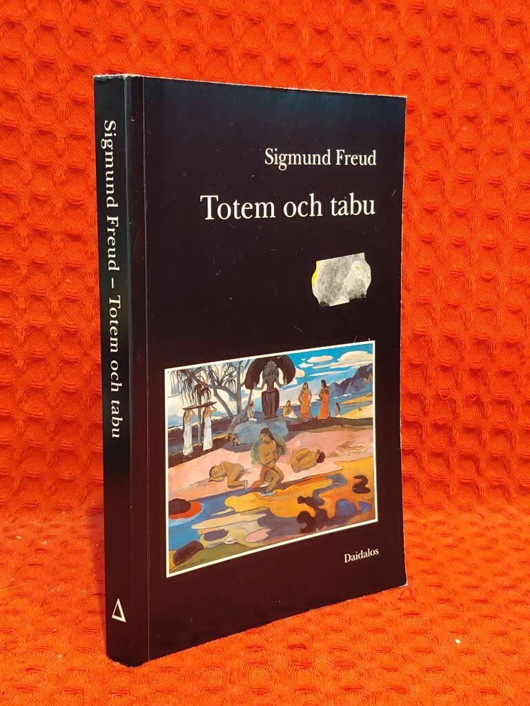 Totem och tabu - några överensstämmelser mellan vildars och neurotikers själsliv av Sigmund Freud - omslag