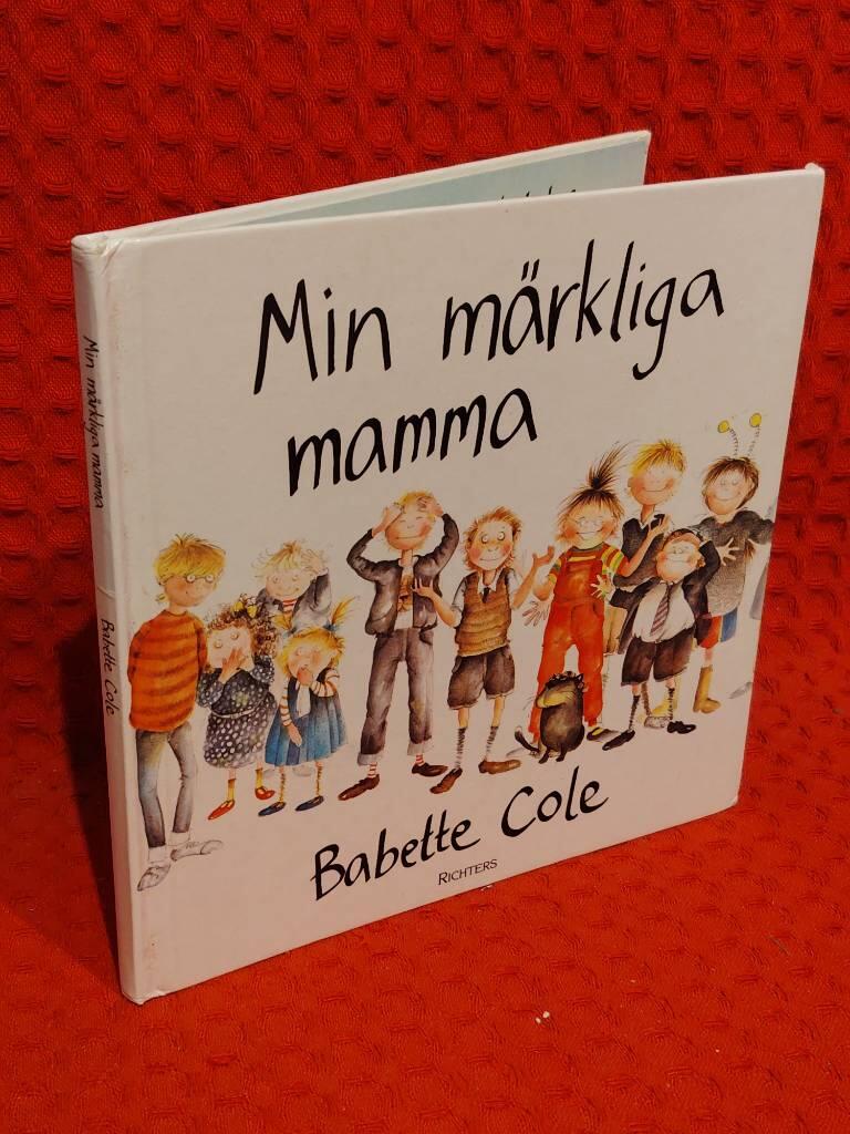 Min märkliga mamma av Babette Cole - omslag