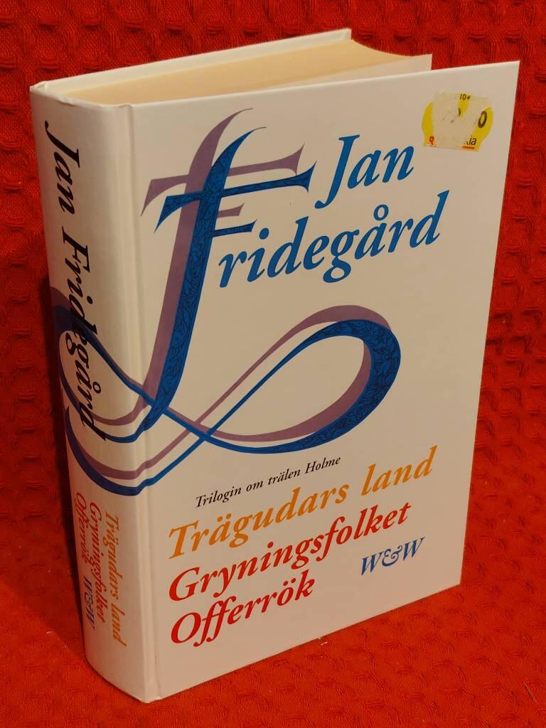 Trägudars land - Gryningsfolket ; Offerrök av Jan Fridegård - omslag