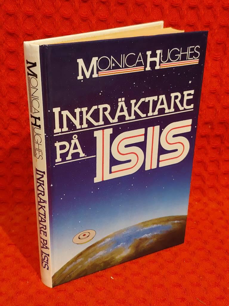 Inkräktare på Isis av Monica Hughes - omslag