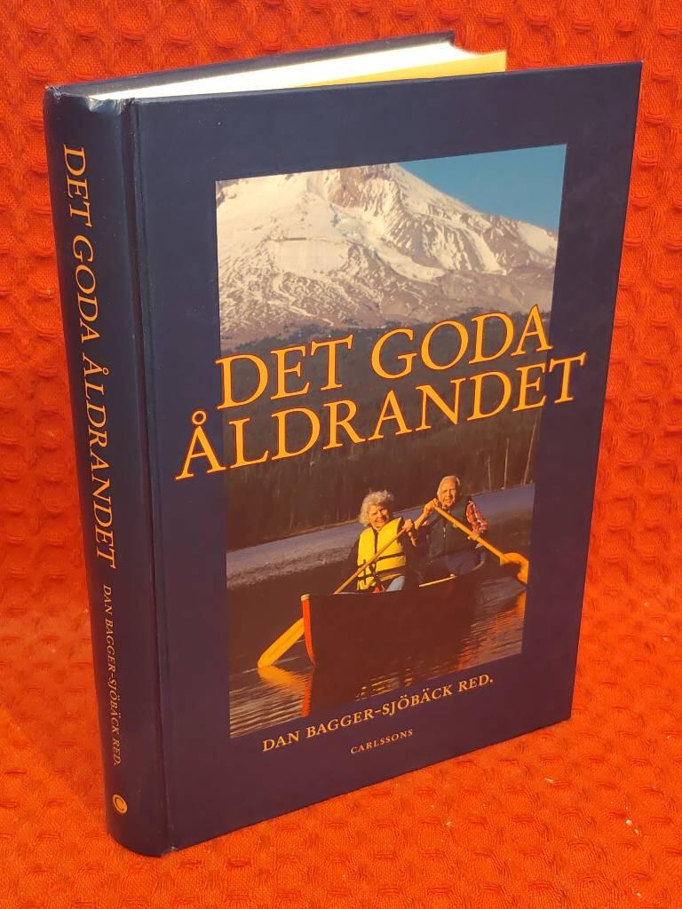 Det goda åldrandet av Dan Bagger-Sjöbäck - omslag