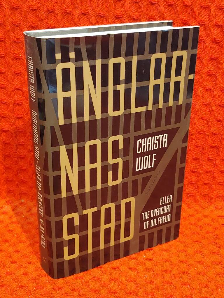 Änglarnas stad eller The overcoat of Dr. Freud av Christa Wolf - omslag