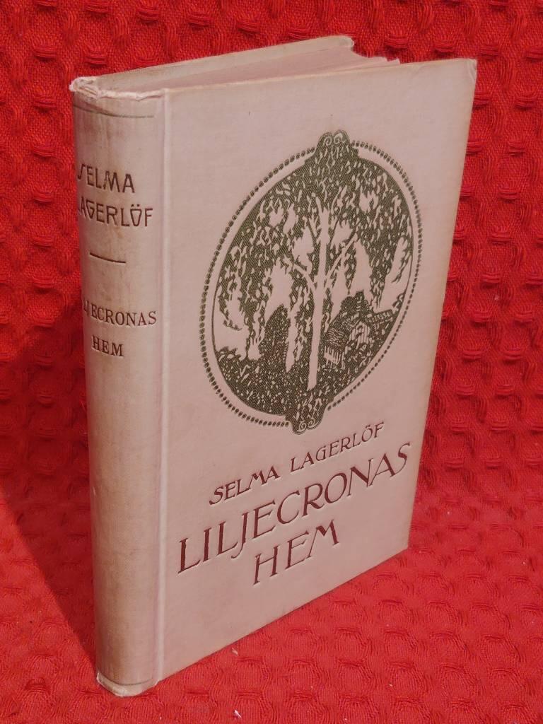 Liljecronas hem av Selma Lagerlöf - omslag