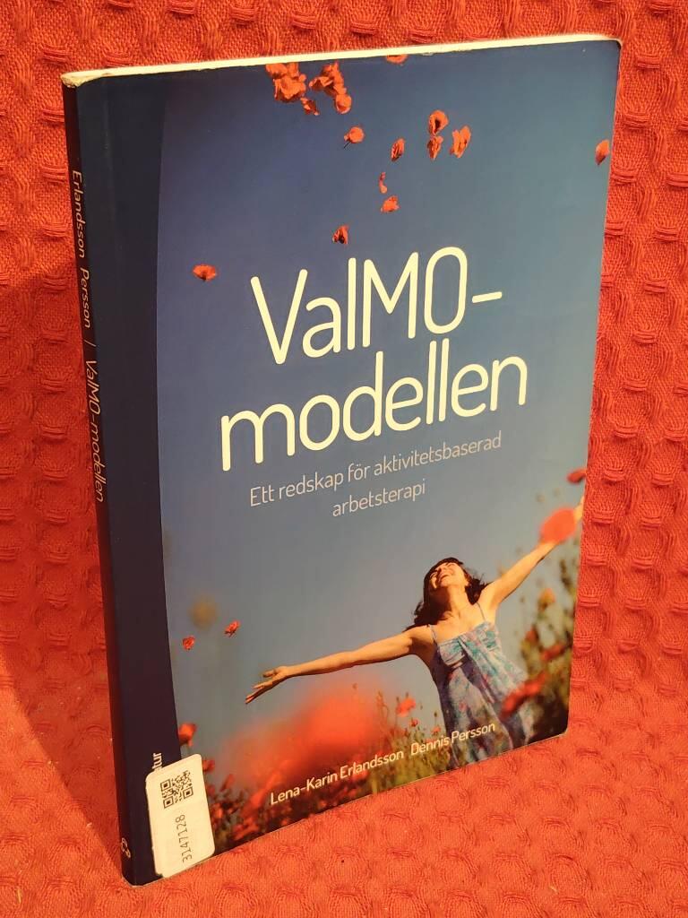 ValMo-modellen - ett redskap för aktivitetsbaserad arbetsterapi av Lena-Karin Erlandsson - omslag