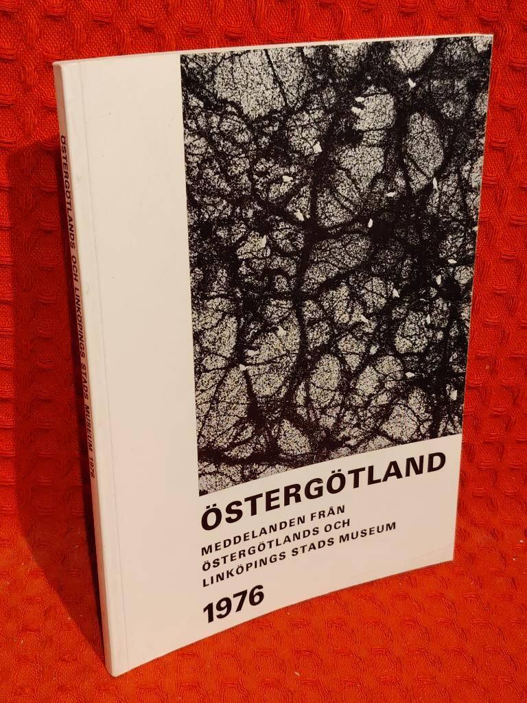 Östergötland meddelanden 1976 av Östergötlands och Linköpings stads museum - omslag