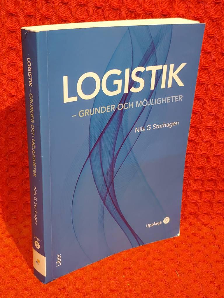 Logistik - grunder och möjligheter av Nils G. Storhagen - omslag