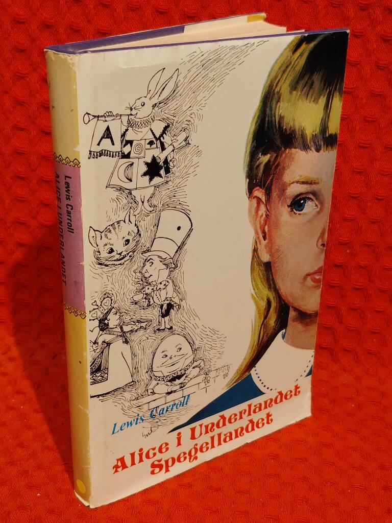 Alice i Underlandet : Spegellandet av Lewis Carroll - omslag