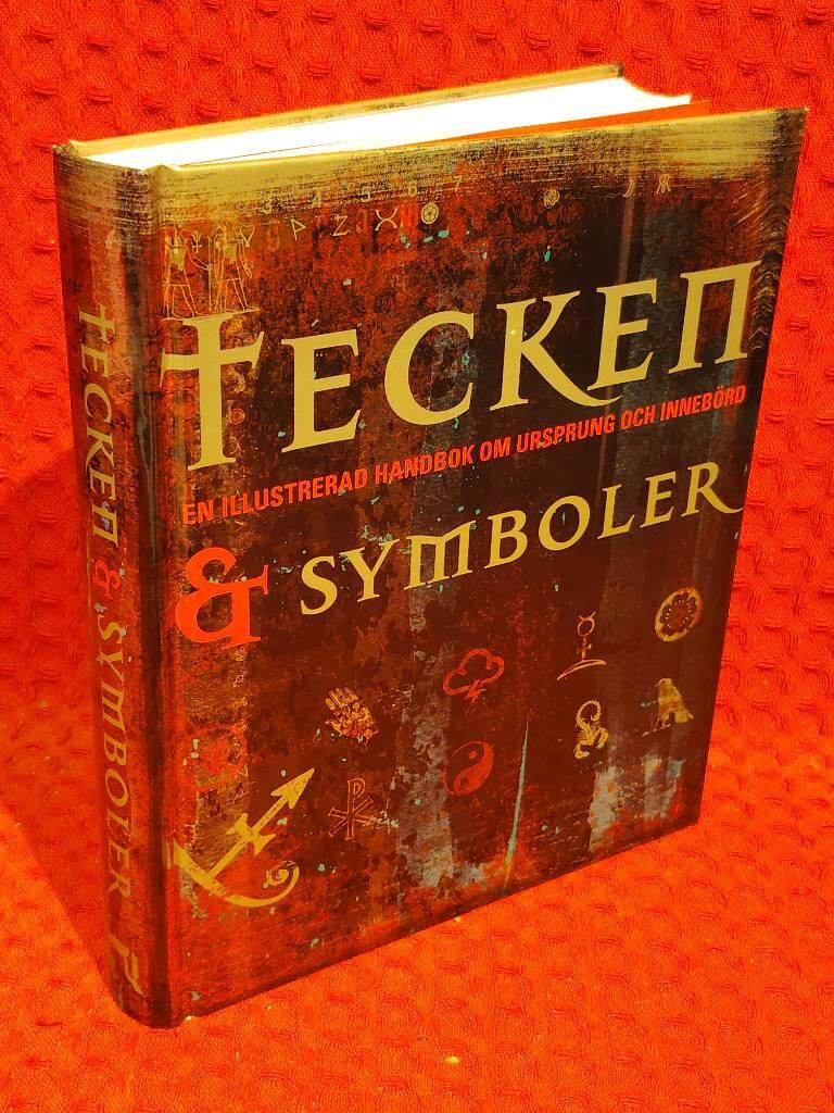 Tecken & symboler - [en illustrerad handbok om ursprung och innebörd] av Miranda Bruce-Mitford - Philip Wilkinson - omslag