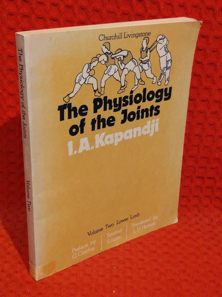 The physiology of the joints : Annotated diagrams of the mechanics of the human joints. Vol. 2. Lower limb av Ibrahim A Kapandji - omslag