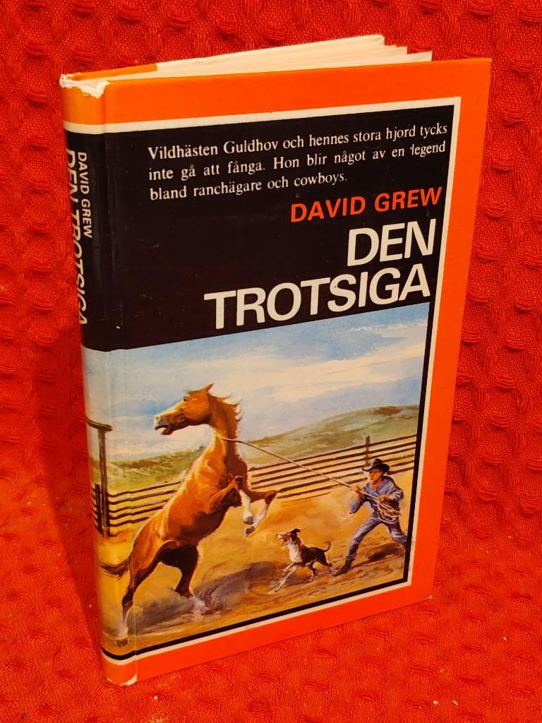 Den trotsiga av David Grew - omslag