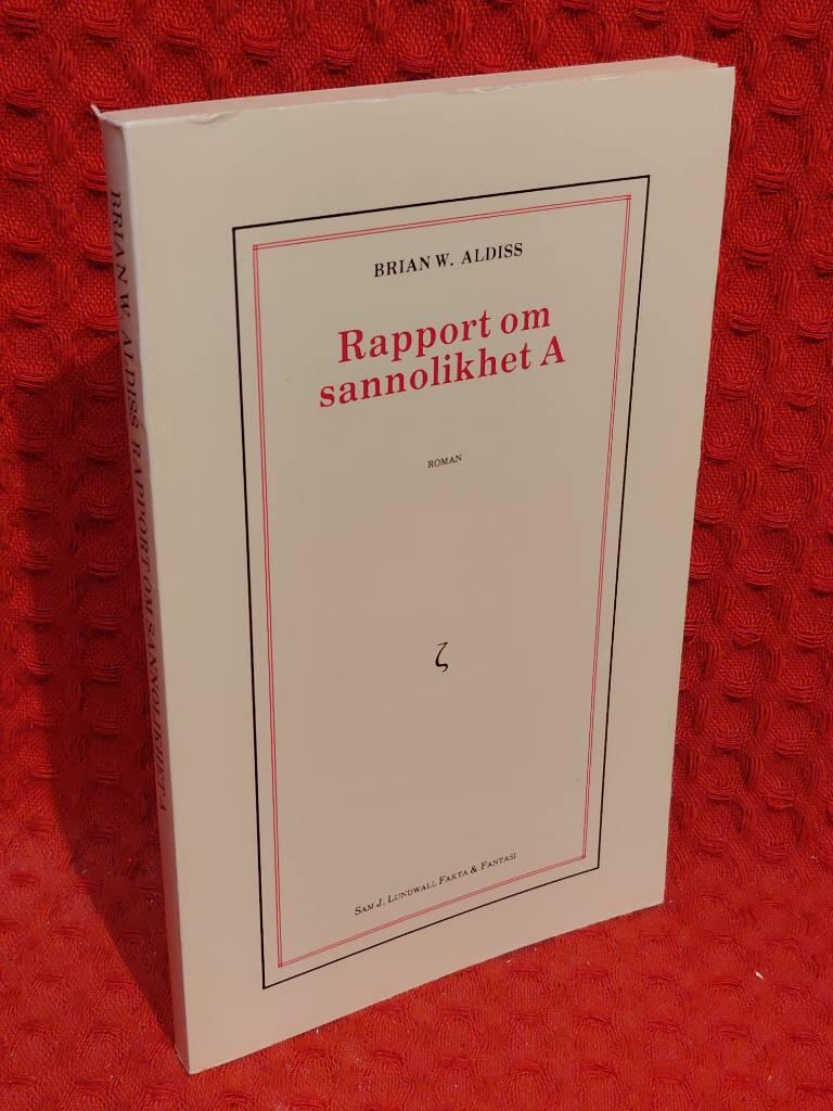 Rapport om sannolikhet A : [roman] av Brian W. Aldiss - omslag