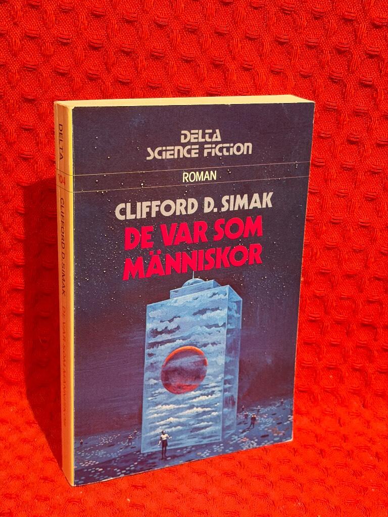 De var som människor : [roman] av Clifford D Simak - omslag
