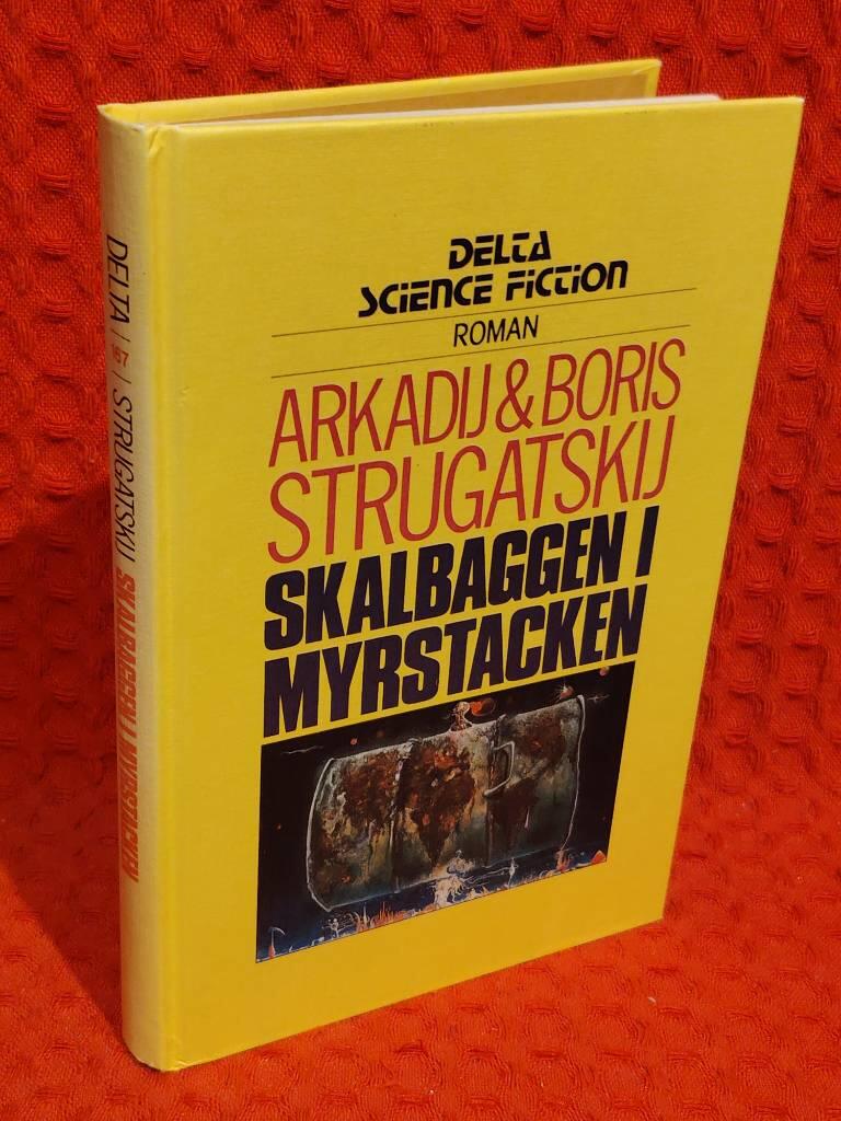 Skalbaggen i myrstacken - [roman] av Arkadij Natanovič Strugackij - omslag