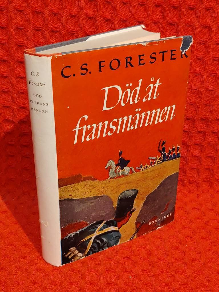 Död åt fransmännen av C. S. Forester - omslag