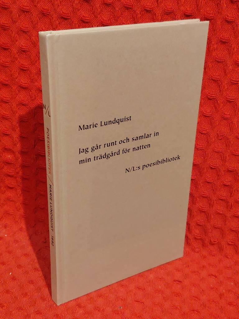 Jag går runt och samlar in min trädgård för natten av Marie Lundquist - omslag