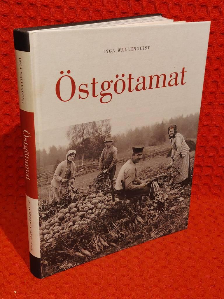 Östgötamat - från igår och idag av Inga Wallenquist - omslag