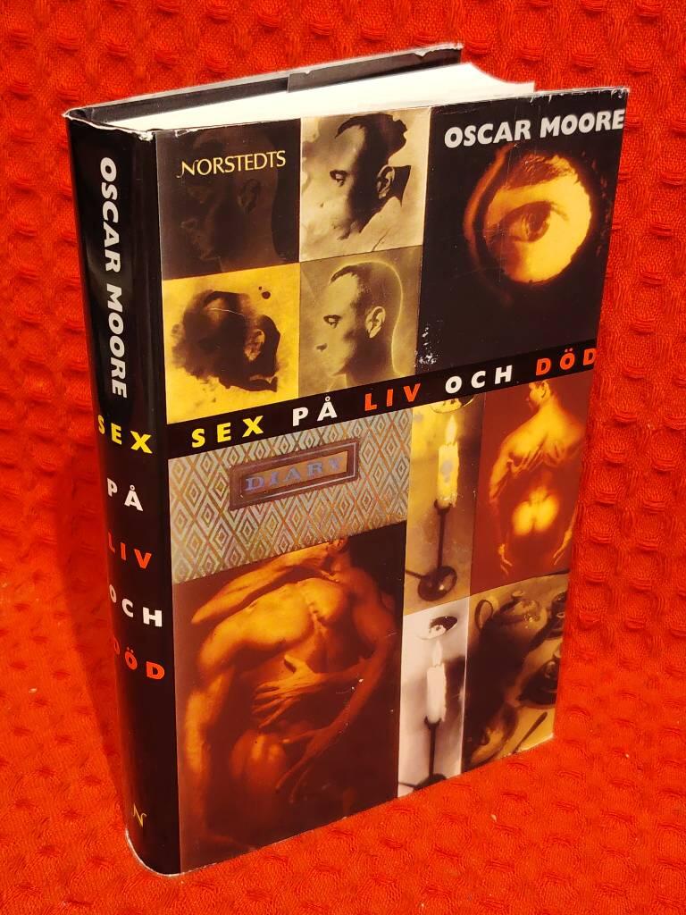 Sex på liv och död av Oscar Moore - omslag