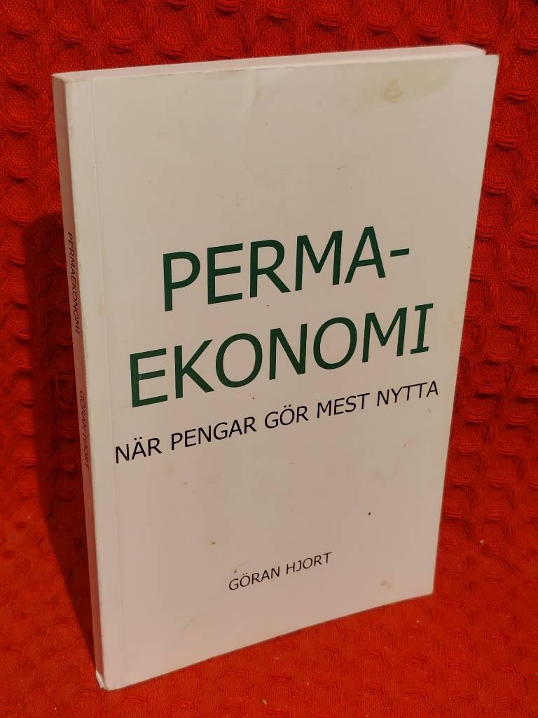 Permaekonomi - när pengar gör mest nytta av Göran Hjort - omslag
